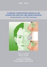 Komplexe Operationstechniken in der plastischen Gesichts- und Rhinochirurgie – Das Kompondium zum RHINO® Workshop