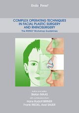 Complex Operating Techniques in Facial Plastic Surgery and Rhinosurgery – The RHINO® Workshop Guidelines