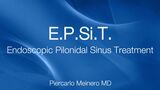 E.P.Si.T. Endoscopic Pilonidal Sinus Treatment