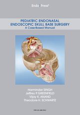 Pediatric Endonasal Endoscopic Skull Base Surgery – A Case-Based Manual
