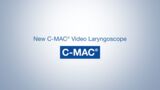 New C-MAC® Video Laryngoscope – C-MAC®