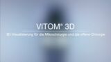 VITOM® 3D – 3D-Visualisierung für die Mikrochirurgie und die offene Chirurgie
