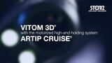 VITOM 3D® with the motorized high-end holding system ARTIP CRUISE®