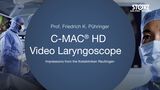 Expert´s Insights – C-MAC® HD Video Laryngoscope