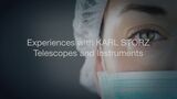 Experiences with the KARL STORZ Telescopes and Instruments
